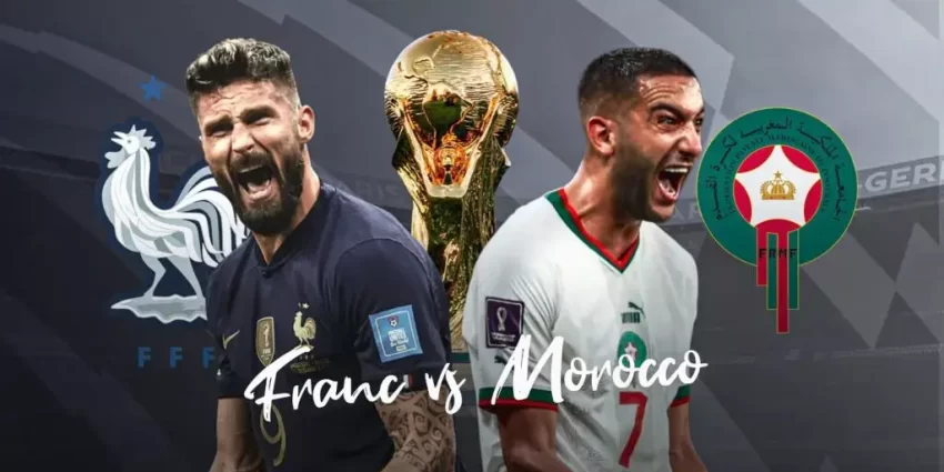 France vs Morocco একটি মহাকাব্যিক ফুটবল শোডাউন