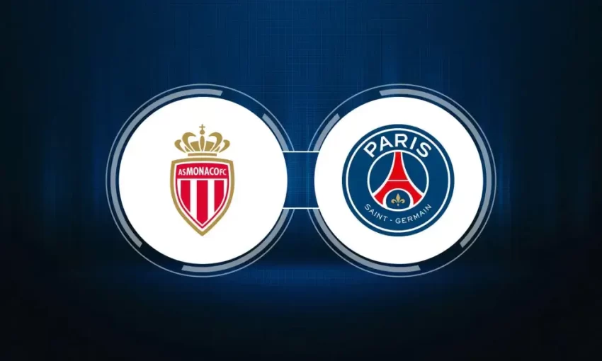 Monaco vs PSG লিগ ১ শোডাউনে আধিপত্যে